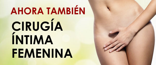 Ahora también cirugía íntima femenina
